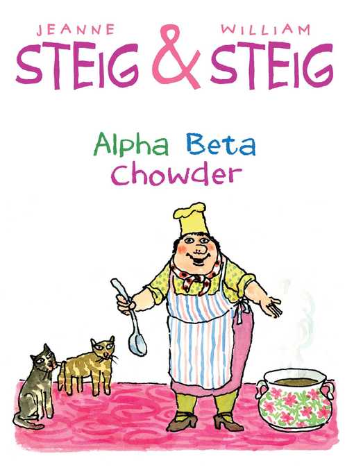Title details for Alpha Beta Chowder by Jeanne Steig - Wait list
